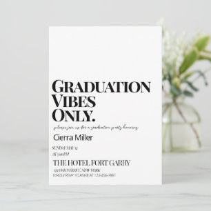 Minimalistische 'Graduation Vibes Only Party Einladung
