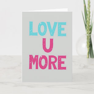 Minimalistische Love U More Karte