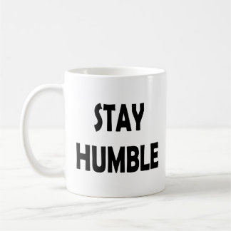Minimalistische Motivation - Bleibe Humble Inspira Kaffeetasse
