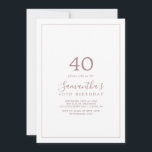 Minimalistische Rose Gold 40. Geburtstag Einladung<br><div class="desc">Diese minimalistische Rose Gold 40. Geburtstag Einladung ist perfekt für eine einfache Geburtstagsfeier. Das moderne romantische Design besticht durch klassische Rose-Gold- und Weißtypografie gepaart mit einer rustikalen und eleganten Kalligraphie mit Vintagem handgeschriebenem Stil. Anpassbar in jeder Farbe. Behalt das Design einfach und elegant, wie es ist, oder personalisiere es durch...</div>