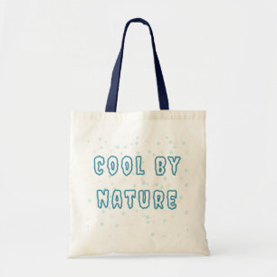 Minimalistische Typografie "Cool von Natur aus" Tragetasche