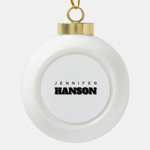 Minimalistischer Beruflicher Name Schwarz/Weiß Keramik Kugel-Ornament