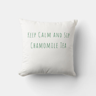 Minimalistischer Keep Calm und trinke Kamillentee- Kissen