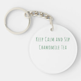 Minimalistischer Keep Calm und trinke Kamillentee- Schlüsselanhänger