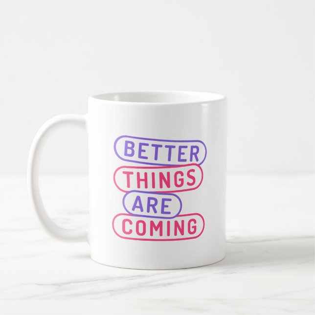 Minimalistischer Optimismus Moderne Typografie Zit Kaffeetasse (Links)