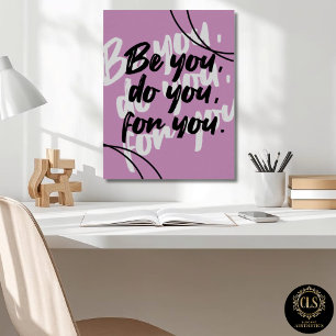 Minimalistisches „Be You Do You For You“-Zitat Ber Poster