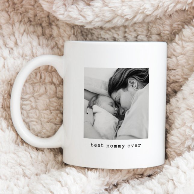 Minimalistisches Best Mommy Ever Foto Kaffeetasse (Von Creator hochgeladen)