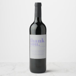 Minimalistisches Danke einfach elegant Lavendel Si Weinetikett