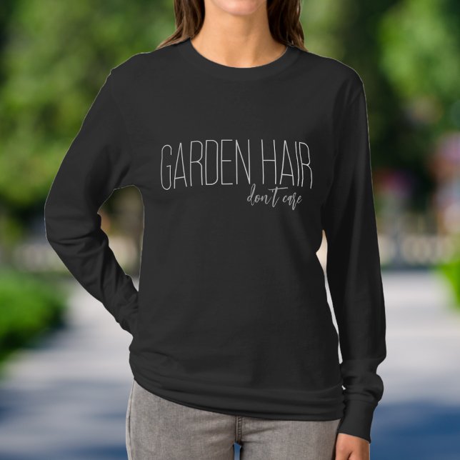 Minimalistisches einfaches Gartenhaar Keine Sorge  T-Shirt (Von Creator hochgeladen)
