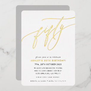 MINIMALISTISCHES kalligrafisches Schick 50. Geburt Folieneinladung