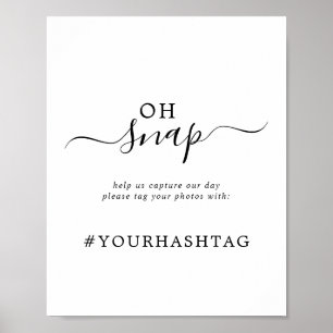 Minimalistisches Oh Snap Hochzeitshashtag-Schild Poster
