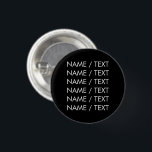 Minimalistisches Schwarz-weißes Anpassen von Namen Button<br><div class="desc">Schwarz-weiße Schaltfläche Namenstext minimalistisch anpassenMit Namen,  Phrase oder Text anpassen</div>