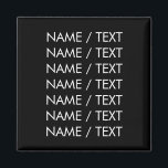 Minimalistisches Schwarz-weißes Anpassen von Namen Magnet<br><div class="desc">Anpassen des Namenstextes mit minimalistischem Schwarz-weißen Magneten Anpassen,  Personalisieren mit Namen,  Phrasen oder Text</div>