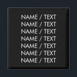 Minimalistisches Schwarz-weißes Anpassen von Namen Magnet<br><div class="desc">Anpassen des Namenstextes mit minimalistischem Schwarz-weißen Magneten Anpassen,  Personalisieren mit Namen,  Phrasen oder Text</div>