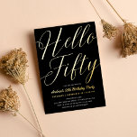 Minimalistisches Script Black Hello 5Birthday Gold Folieneinladung<br><div class="desc">Minimalistisches Script Black Hello 50 Birthday Gold Foil Einladung</div>