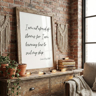 Minimalistisches Skript stürmt Zitat Louisa May Al Poster