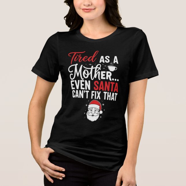 Minimals Tired Mom Christmas-Typografie-T-Shirt Tri-Blend Shirt (Vorderseite)