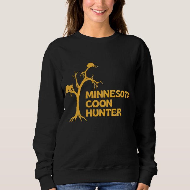 Minnesota Coon Hunter - Fun Raccoon Jagen Sweatshirt (Vorderseite)