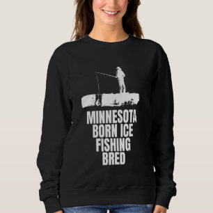 Minnesota Geborene Eisfisch gezüchtet Sweatshirt