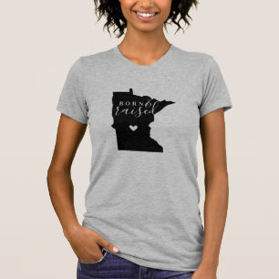 Minnesota Geborenes und erhöhtes Staat T-Shirt