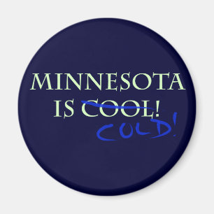 Minnesota ist Cool - und kalt! Magnet