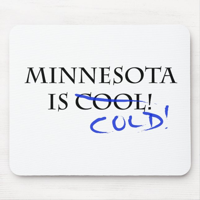 Minnesota ist Cool - und kalt! Mousepad (Vorne)