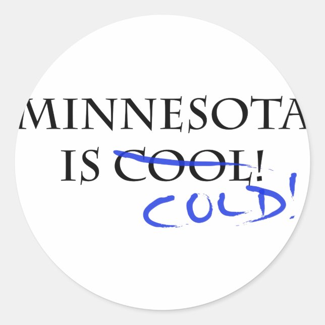 Minnesota ist Cool - und kalt! Runder Aufkleber (Vorderseite)