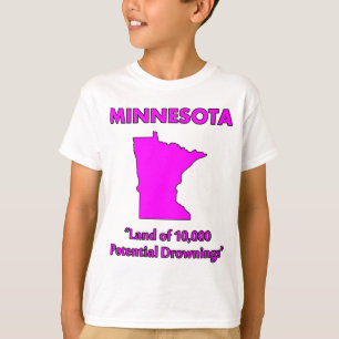 Minnesota - Land der 10.000 möglichen Ertrinkungen T-Shirt