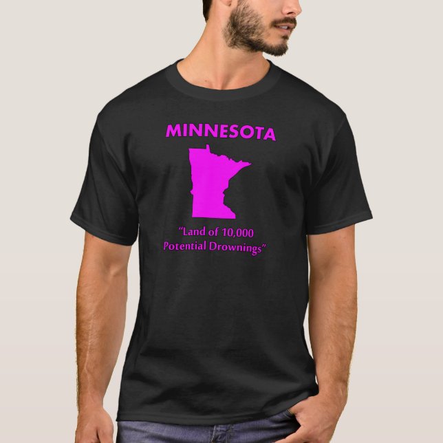 Minnesota - Land mit 10 000 potenziellen Ertrinken T-Shirt (Vorderseite)