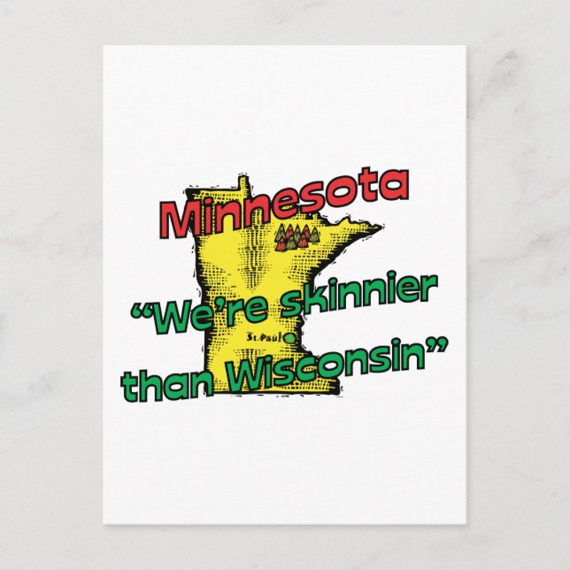 Minnesota MN Motto ~ Wir sind Skinnier als Wiscons Postkarte (Vorderseite)
