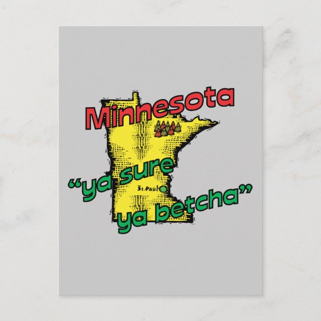 Minnesota MN US Motto ~ Ya Sure Ya Betcha Postkarte (Vorderseite)