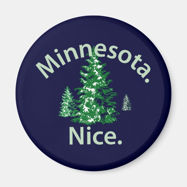 Minnesota Nice. Zeit! Magnet (Vorne)