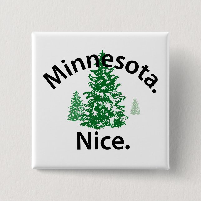 Minnesota Nice. Zeit! (schwarzer Text) Button (Vorderseite)