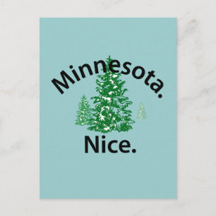Minnesota Nice.  Zeit! (schwarzer Text) Postkarte