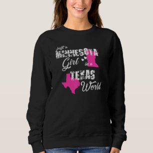 Minnesota nur ein Minnesota-Mädchen in einem Texas Sweatshirt