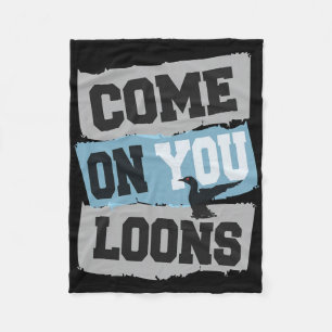 Minnesota Soccer Loon - Komm schon, ihr Loons  Fleecedecke