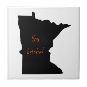 Minnesota You Betcha Keramikfliese
