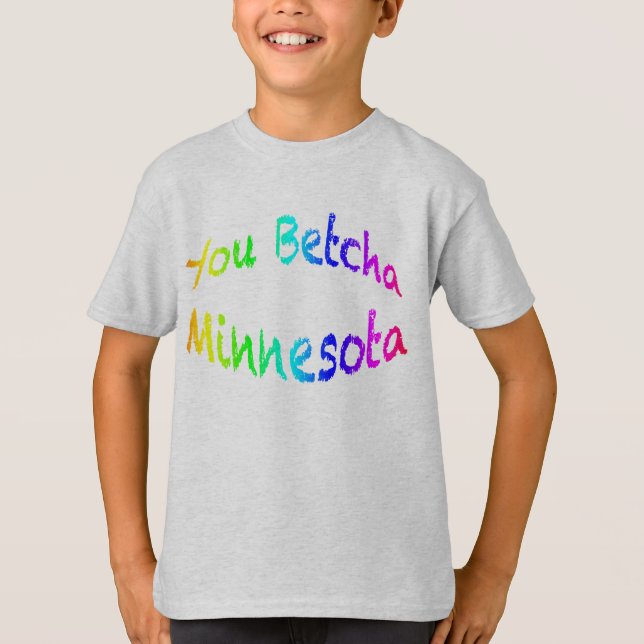 Minnesota You Betcha kt T-Shirt (Vorderseite)