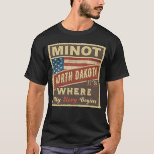 MINOT, ND Hier beginnt meine Geschichte T-Shirt