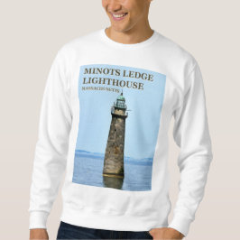 Minots Ledge Lighthouse, Cohassett Massachusetts Sweatshirt