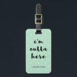 Mint Green Polka Dots for Travel | Ich bin hier dr Gepäckanhänger<br><div class="desc">Dieses stilvolle Gepäckanhänger mit einem angesagten,  minzgrünen Hintergrund mit weißen Polka-Punkten und dem Satz "i'm outta here" in der modernen Typografie. Personalisieren Sie Ihre Namen und Kontaktinformationen.</div>