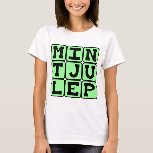 Mint Julep, Minty Beverage T-Shirt (Vorderseite)