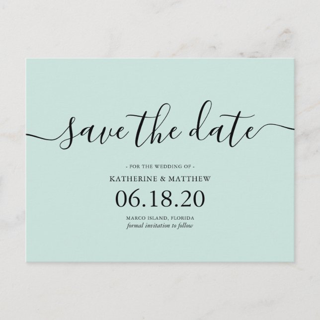 Mint Moderne SkriptWedding Save the Date Ankündigungspostkarte (Vorderseite)