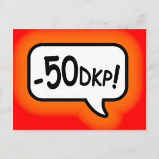 Minus 50 DKP! Postkarte