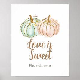 Minze und Peach Pumpkin Liebe ist Sweet Sign Poster