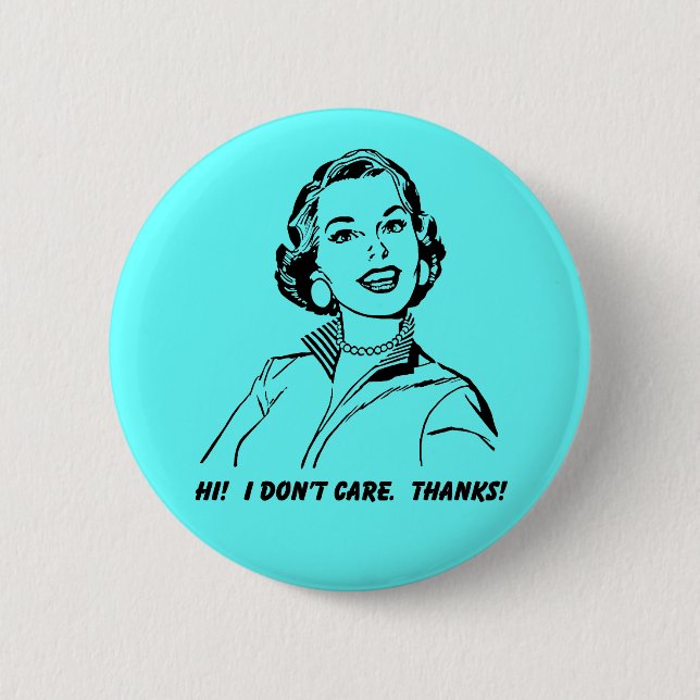 Mir egal! Danke! Lustiger Knopf Button Badge (Vorderseite)