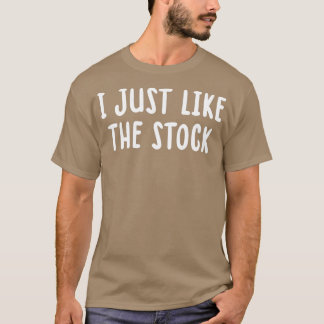Mir gefällt der Stock 1 T-Shirt