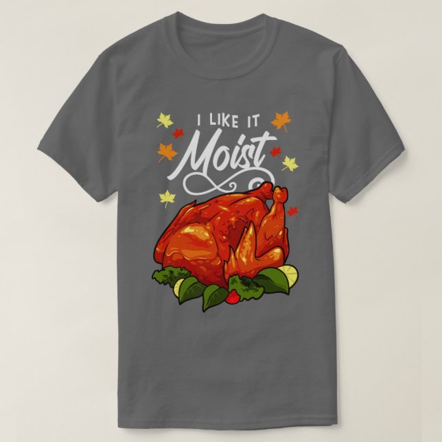 Mir gefällt es feuchter Erntedank1 T-Shirt (Design vorne)