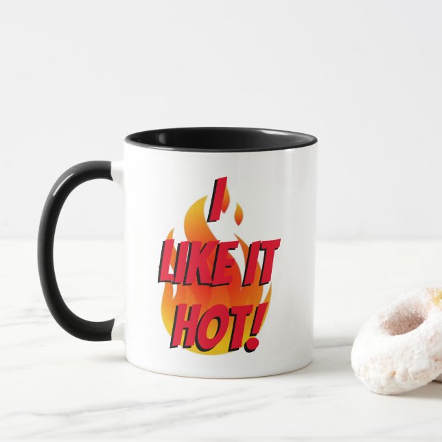 "Mir gefällt es heiß!" Tasse (Mit Donut)