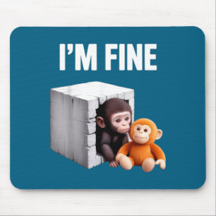 Mir geht's gut süßes Baby-Affen-Angst-Meme Humor  Mousepad